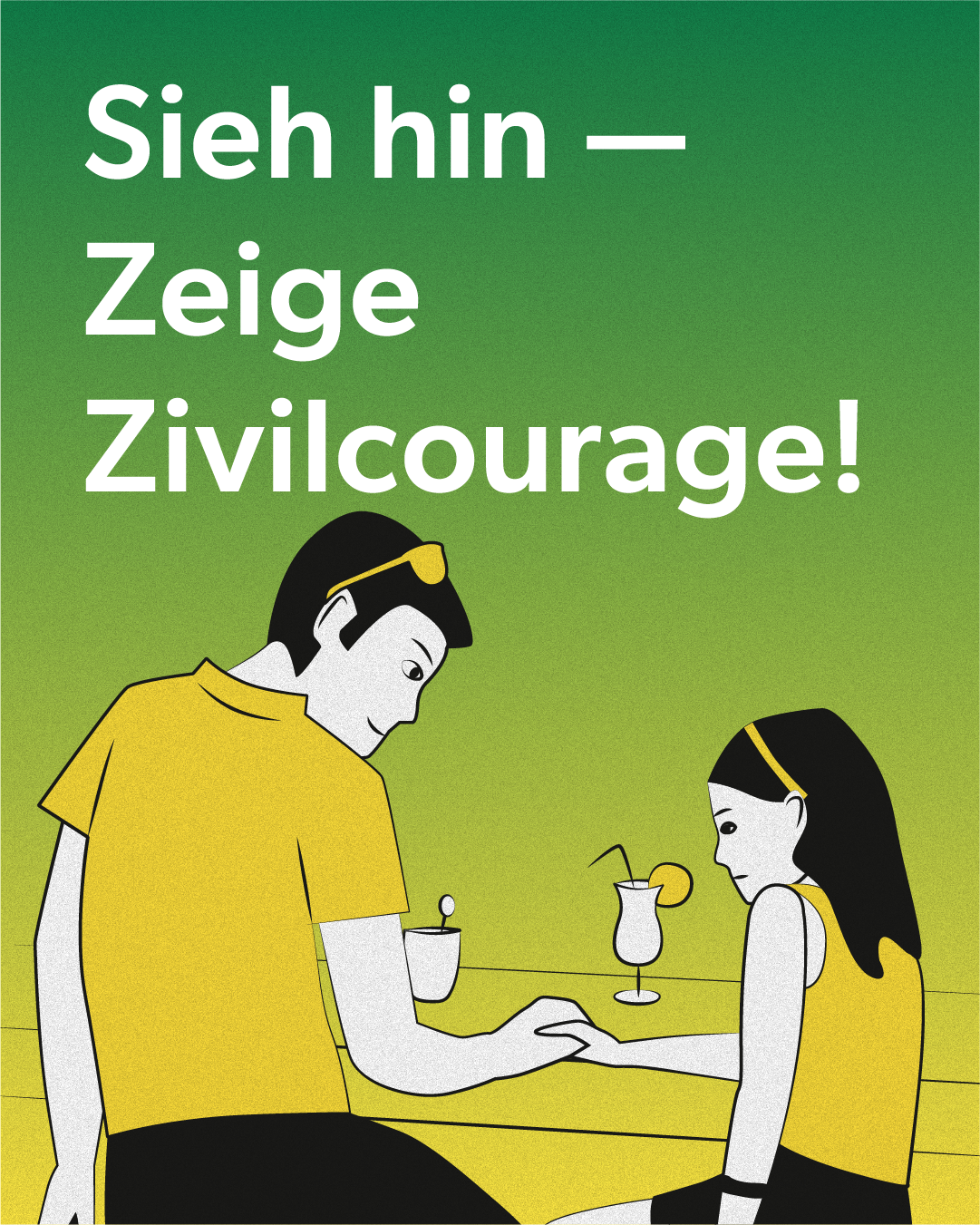 „Sieh hin – Zeige Zivilcourage!“